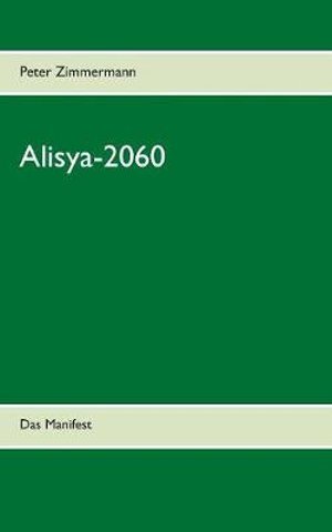 Alisya-2060 - Zimmermann - Livros -  - 9783749465118 - 3 de maio de 2019
