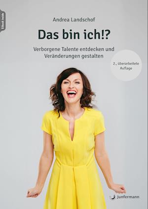 Das bin ich!? - Andrea Landschof - Bøger - Junfermann Verlag - 9783749506118 - 11. december 2024