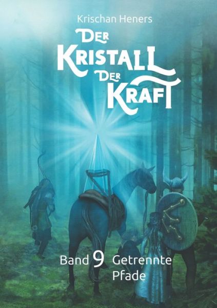 Cover for Heners · Der Kristall der Kraft (Book) (2019)