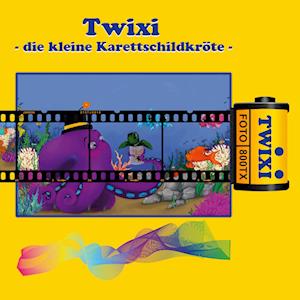 Cover for Henry Roeder · Die Geschichte von Twixi, der kleinen Karettschildkröte (Paperback Book) (2021)