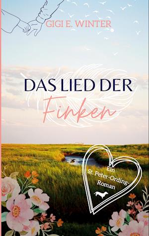 Cover for Gigi E. Winter · Das Lied der Finken: Ein St. Peter-Ording Roman (Book) (2024)