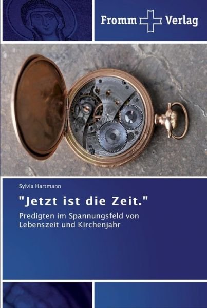 Cover for Hartmann · &quot;Jetzt ist die Zeit.&quot; (Book) (2013)
