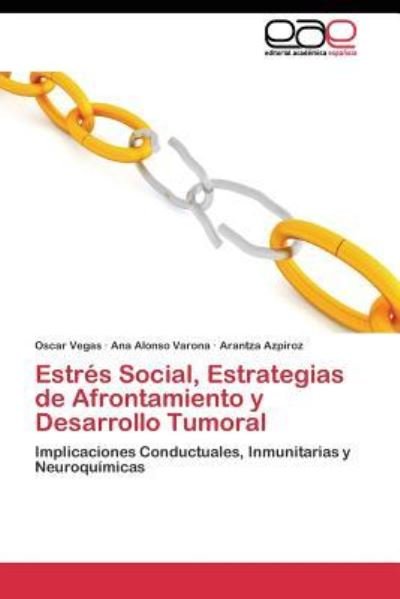 Cover for Azpiroz Arantza · Estres Social, Estrategias De Afrontamiento Y Desarrollo Tumoral (Paperback Bog) (2011)