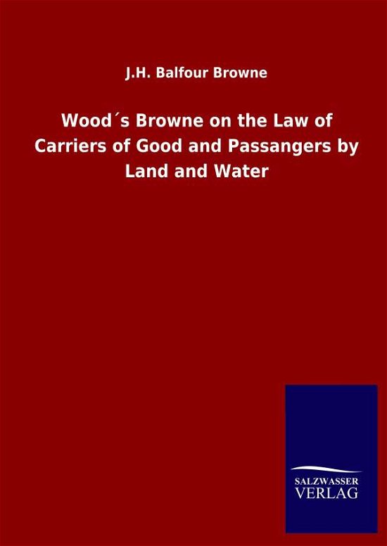 Cover for Browne · Wood s Browne on the Law of Carr (Book) (2020)