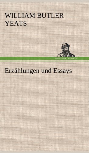 Cover for William Butler Yeats · Erzahlungen Und Essays (Hardcover bog) [German edition] (2012)
