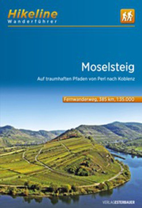Cover for Esterbauer · Moselsteig: Auf traumhaften Pfaden von Perl nach Koblenz, Hikeline Wanderführer (Bog) (2018)