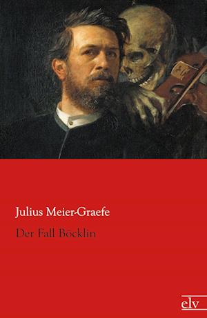 Cover for Meier-Graefe · Der Fall Böcklin (Book)