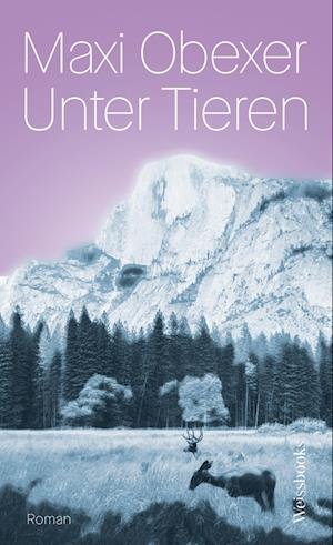 Cover for Maxi Obexer · Unter Tieren (Book) (2024)