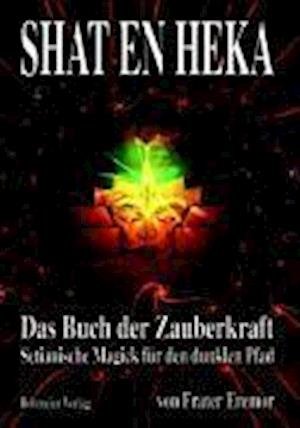 Cover for Frater Eremor · Shat en Heka (Paperback Book) (2007)
