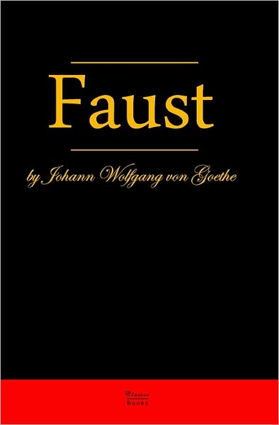 Faust - Johann Wolfgang Von Goethe - Kirjat - Classic Books Publishing - 9783941579118 - torstai 15. tammikuuta 2009