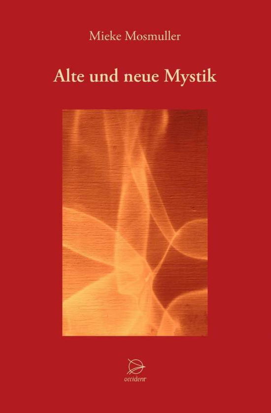 Cover for Mosmuller · Alte und neue Mystik (Book)