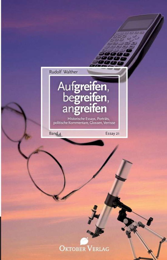 Aufgreifen, begreifen, angreife - Walther - Books -  - 9783946938118 - 