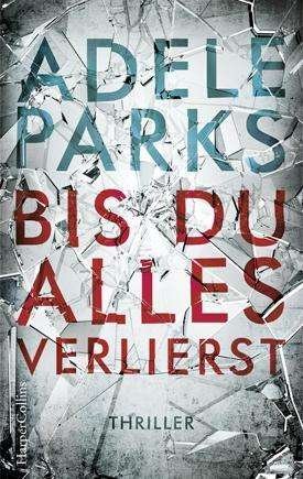 Cover for Parks · Bis du alles verlierst (Buch)