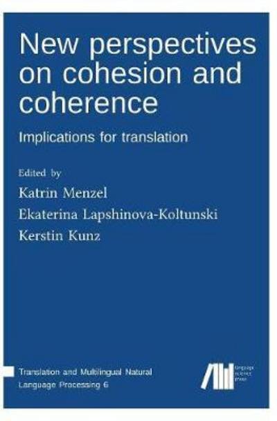 Cover for Katrin Menzel · New perspectives on cohesion and coherence (Hardcover Book) (2018)