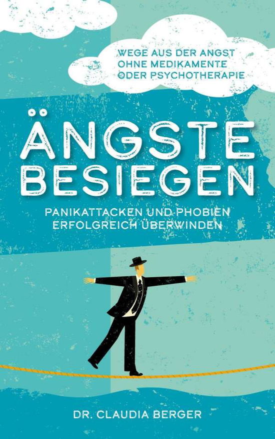 Cover for Berger · Ängste besiegen - Panikattacken (Book)