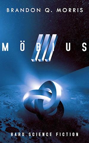 Cover for Brandon Q. Morris · Möbius 3 (Book) (2022)