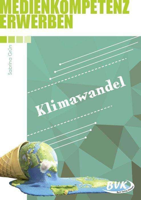 Cover for Grün · Medienkompetenz erwerben: Klimawan (Bok)