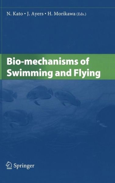 Cover for Naomi Kato · Bio-mechanisms of Swimming and Flying (Hardcover bog) [2004 edition] (2004)