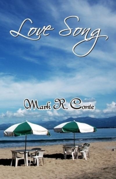 Cover for Mark R Conte · Love Song (Paperback Book) (2021)