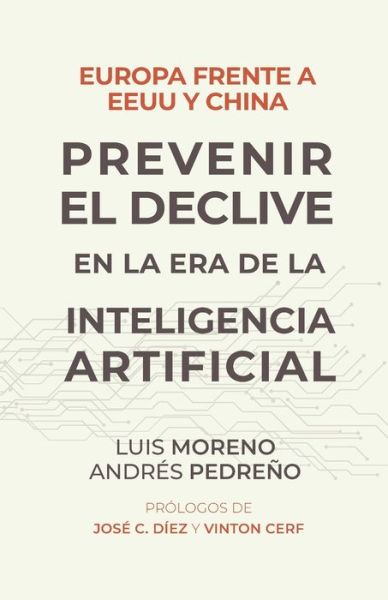 Cover for Andres Pedreno · Europa frente a EE.UU. y China. Prevenir el declive en la era de la inteligencia artificial (Paperback Book) (2020)