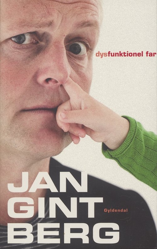 Cover for Jan Gintberg · Dysfunktionel Far (Sewn Spine Book) [1e uitgave] (2006)