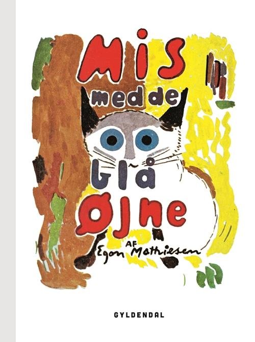 Cover for Egon Mathiesen · Gyldendals originale billedbogsklassikere: Mis med de blå øjne (Bound Book) [4th edition] (2016)