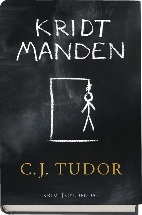 Cover for C.J. Tudor · Kridtmanden (Indbundet Bog) [1. udgave] (2018)