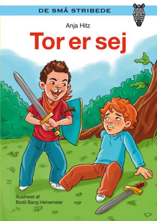 Cover for Anja Hitz · De små stribede: Kommas læsestart: Tor er sej - niveau 1 (Hardcover Book) [1º edição] [Hardback] (2014)
