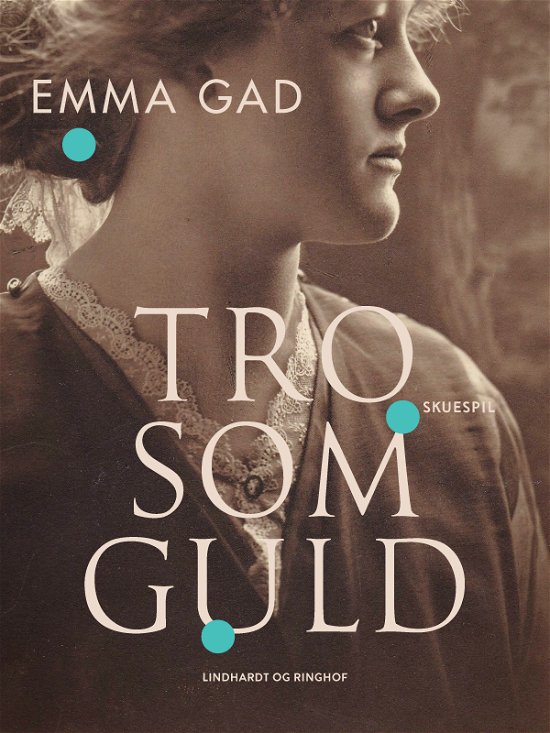 Cover for Emma Gad · Tro som guld (Sewn Spine Book) [1e uitgave] (2020)