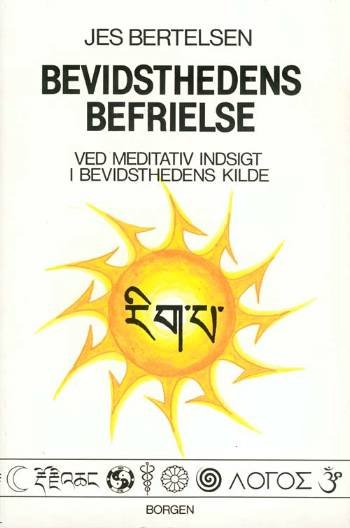 Cover for Jes Bertelsen · Vækstcenterets bogserie: Bevidsthedens befrielse (Sewn Spine Book) [1e uitgave] (1991)