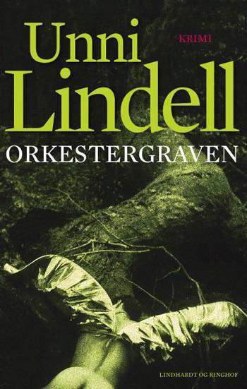 Cover for Unni Lindell · Orkestergraven (Sewn Spine Book) [1st edition] (2008)