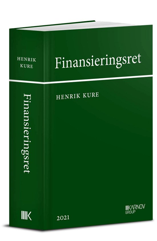 Cover for Henrik Kure · Finansieringsret (Hardcover Book) [3e édition] (2021)