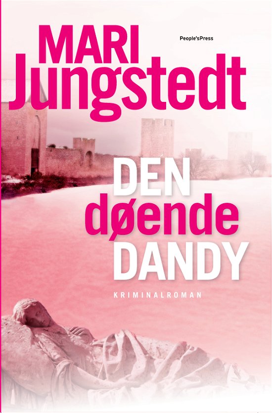 Cover for Mari Jungstedt · Den døende dandy (Bound Book) [1er édition] [Indbundet] (2009)