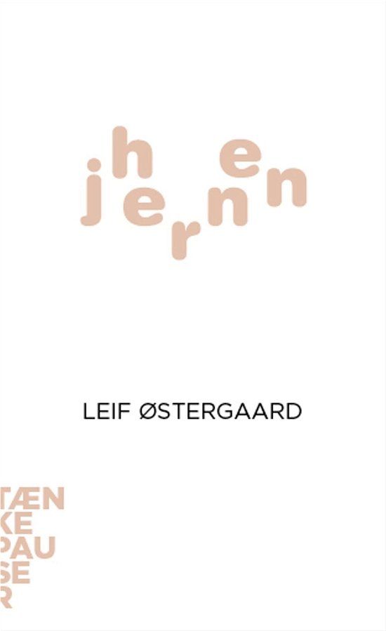 Cover for Leif Østergaard · Tænkepauser: Hjernen (Sewn Spine Book) [1.º edición] (2016)