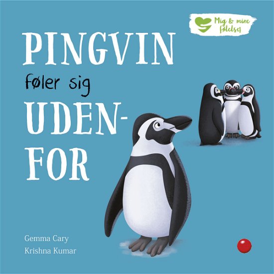 Cover for Gemma Cary · Læselarven: Mig og mine følelser: Pingvin føler sig udenfor (Hardcover Book) [1.º edición] (2022)