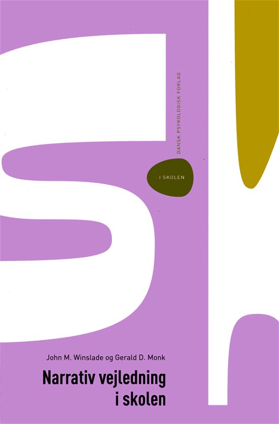 Cover for John M. Winslade Gerald D. Monk · I skolen: Narrativ vejledning i skolen (Taschenbuch) [1. Ausgabe] (2008)