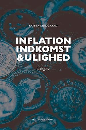 Cover for Kasper Lindgaard · Inflation, indkomst og ulighed (2. udg.) (Sewn Spine Book) [2nd edition] (2020)