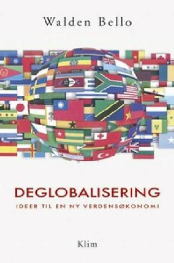 Cover for Walden Bello · Deglobalisering (Sewn Spine Book) [1st edition] (2005)