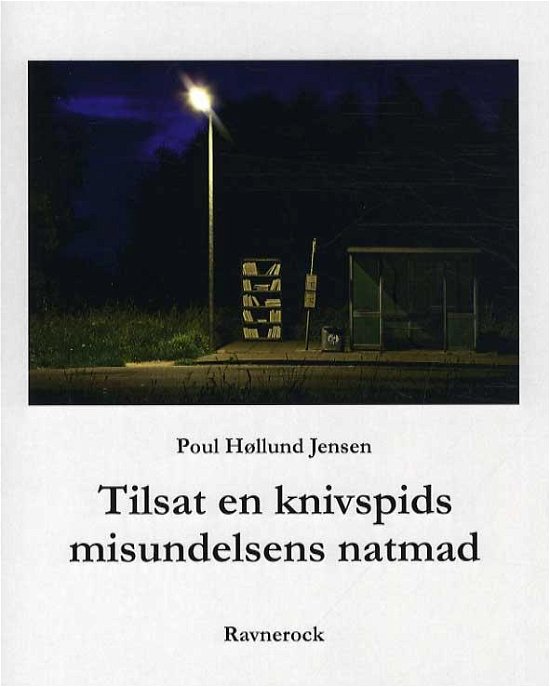 Cover for Poul Høllund Jensen · Tilsat en knivspids misundelsens natmad (Sewn Spine Book) [1st edition] (2015)