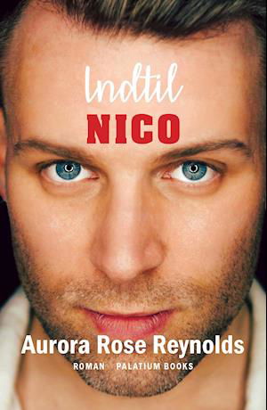 Cover for Aurora Rose Reynolds · Indtil #4: Indtil Nico (Sewn Spine Book) [2nd edition] (2020)