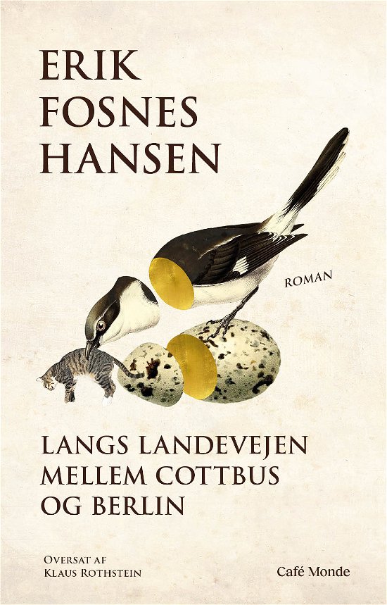 Cover for Erik Fosnes Hansen · Langs landevejen mellem Cottbus og Berlin (Bound Book) [1. Painos] (2023)