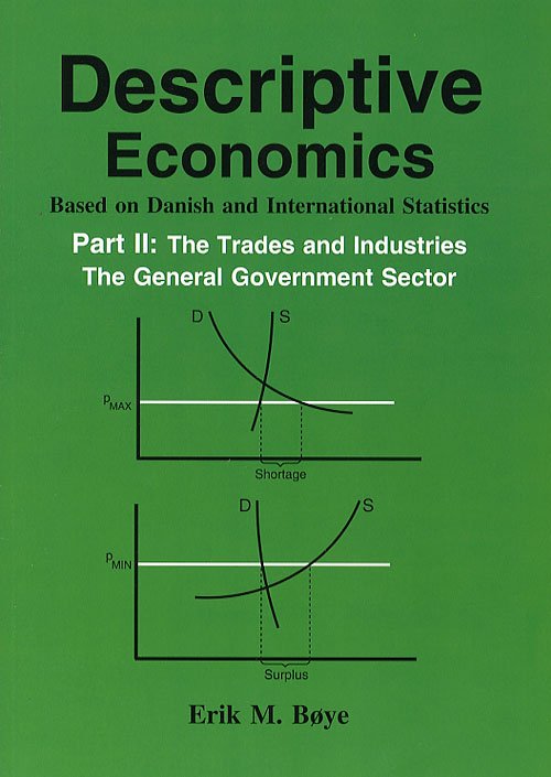 Cover for Erik Møllmann Bøye · Descriptive economics The trades and industries, the general government sector (Poketbok) [1:a utgåva] (2006)
