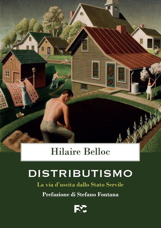 Cover for Hilaire Belloc · Distributismo. La Via D'uscita Dallo Stato Servile (Book)