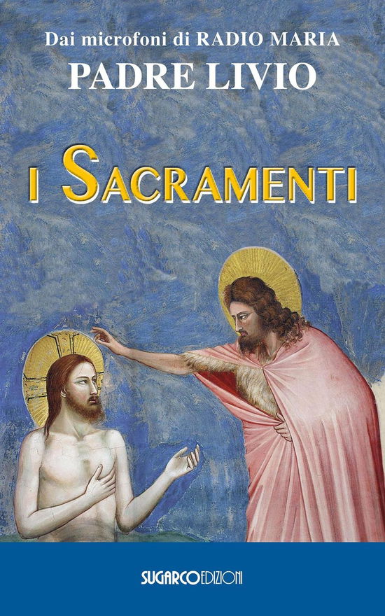 Cover for Livio Fanzaga · I Sacramenti (Book)