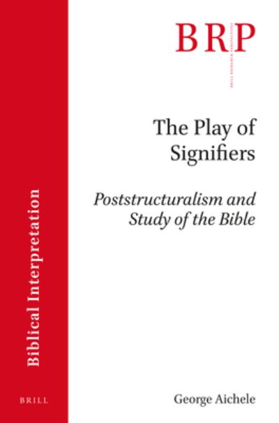 Cover for George Aichele · The Play of Signifiers (Paperback Book) (2016)