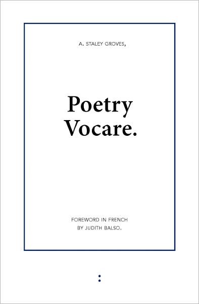 Adam Staley Groves · Poetry Vocare (Pocketbok) [English And French, 1st edition] (2011)
