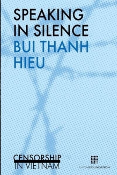 Cover for Bui Thanh Hieu · Speaking in silence (Taschenbuch) (2016)