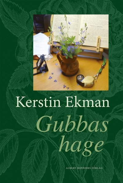 Cover for Kerstin Ekman · Gubbas hage (Innbunden bok) (2018)