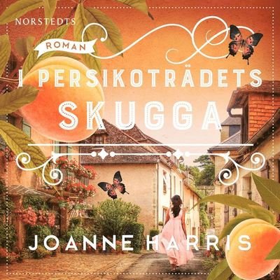 Cover for Joanne Harris · Vianne Rocher: I persikoträdets skugga (Lydbog (MP3)) (2019)