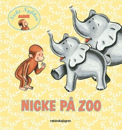 Cover for Margret Rey · Nicke Nyfiken - Mini: Nicke på zoo (Board book) (2010)